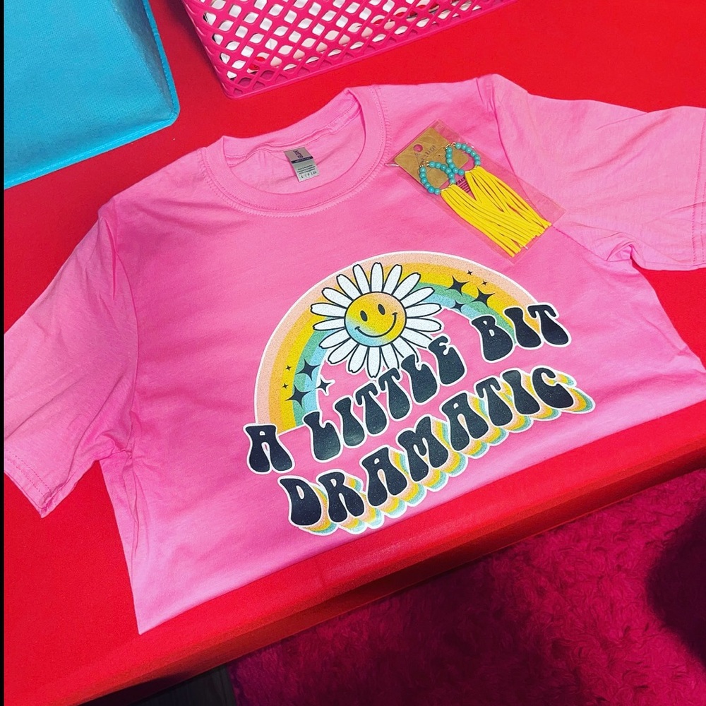 A Little Bit Dramatic Shirt
